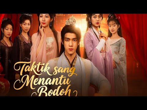 TakTik Sang Menantu Bodoh yang Menaklukkan Dunia! | Menekankan transformasi dan tujuan besar