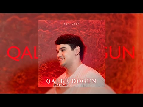 SADLY - QALBI DOGUN