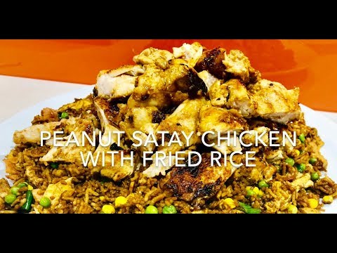 PEANUT SATAY CHICKEN WITH FRIED RICE
