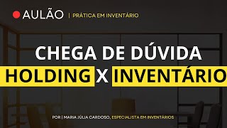 LIVE 3 | HOLDING X INVENTÁRIO: Quando compensa fazer a partilha em vida?