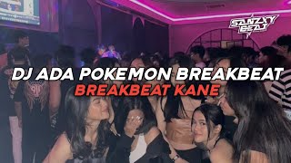 Download lagu DJ BREAKBEAT TERBARU ADA POKE POKEMON PIKACU FYP TIKTOK mp3