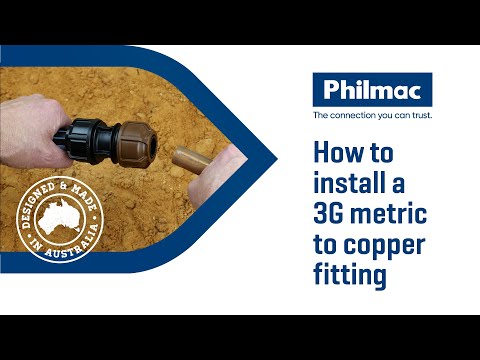 How to Install a Philmac 3G© Metric Poly to Copper Fitting