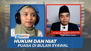 Hukum, Niat, dan Tata Cara Puasa di Bulan Syawal