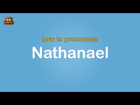 how to pronounce Nathanael 【Name】
