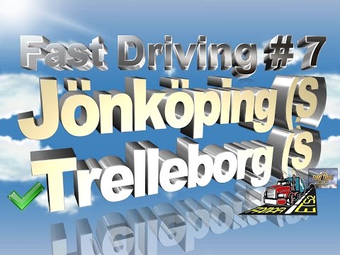 Euro Truck Simulator 2 Multiplayer - Fast Driving # 7 - Jönköping (S) to Trelleborg (S)