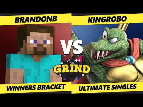 The Grind 195 - BrandonBSaysWhat (Steve) Vs. KingRoBo (K Rool) Smash Ultimate - SSBU