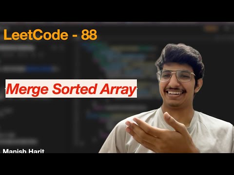 Merge Sorted Array Leetcode 88 Array Java Interview Question Leetcode Mastery Manish Harit
