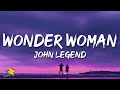 John Legend - Wonder Woman (Lyrics)
