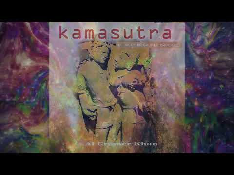 Al Gromer Khan ~ Kamasutra EXPERIENCE ~ (album) ~ Ambient calm and relaxing hypnotic meditation