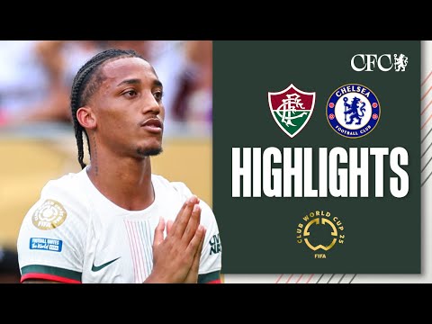 Fluminense 0-2 Chelsea | HIGHLIGHTS | FIFA Club World Cup 2025