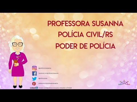 Professora Susanna - Dica 07 Polícia Civil/RS Poder de Polícia