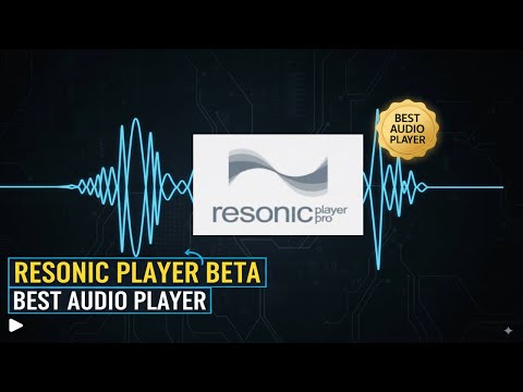 How To Use Resonic Player Beta (Best Audio Player)