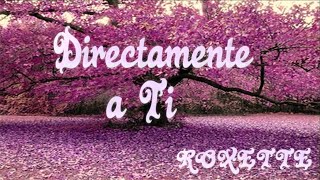 Roxette - Directamente a ti (Lyric)
