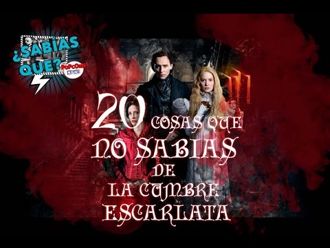20 Curiosidades: La Cumbre Escarlata (spoilers) -¿Sabías qué..? #11|Popcorn News