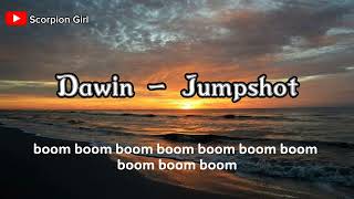 Dawin - Jumpshot (lyrics)