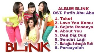 Download lagu BLINK ALBUM OST. Putih Abu Abu (Lirik) mp3 Download lagu BLINK ALBUM OST. Putih Abu Abu (Lirik) mp3