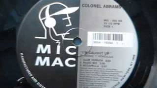 Colonel Abrams - I&#39;m Caught Up (club mix)