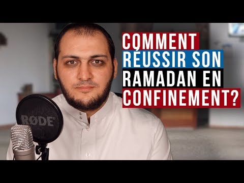 RÉUSSIR SON RAMADAN EN CONFINEMENT
