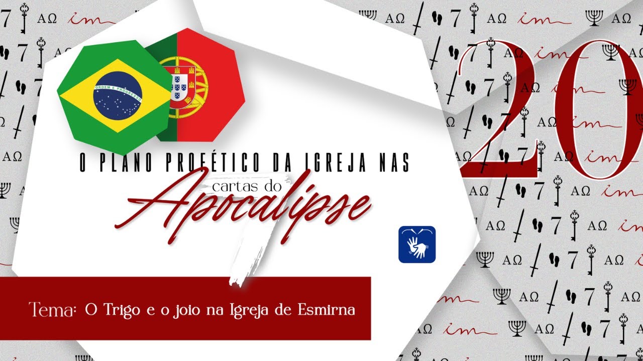 20 - O Trigo e o joio na Igreja de Esmirna 🇧🇷  7 cartas do Apocalipse - Igreja Cristã Maranata