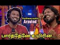 Parthene Uyirin Vazhiye பார்த்தேனே உயிரின் Aravind Super Singer 8