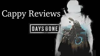 Cappy Reviews the Marred Masterpiece "Days Gone"