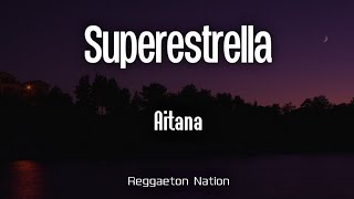 Aitana - SUPERESTRELLA (Letra/Lyrics) | CUARTO AZUL