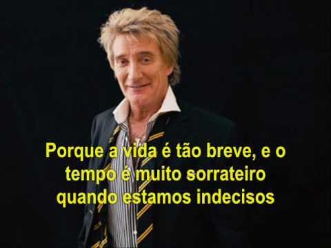 Rod Stewart - Young Turks (TRADUÇÃO)