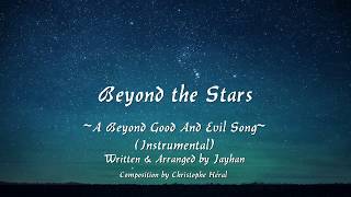 Beyond the Stars ~A Beyond Good & Evil Song~ (Instrumental)