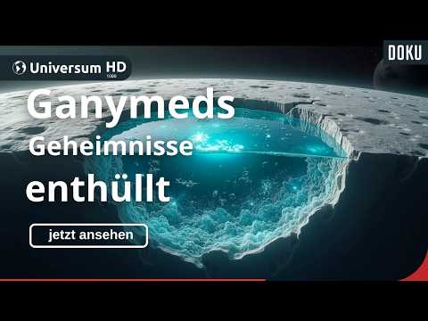 Ganymed: Reise zum größten Mond des Sonnensystems (Doku)