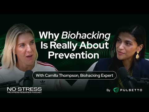 No Stress Podcast - Why Biohacking Is Really About Prevention