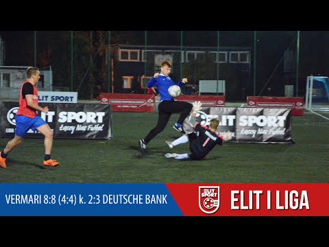 VERMARI 8:8 (4:4) k. 2:3 DEUTSCHE BANK - ELIT I Liga WIOSNA 2016