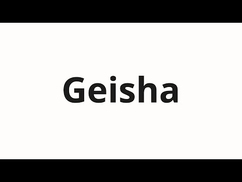 How to pronounce Geisha