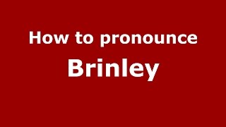How to pronounce Brinley