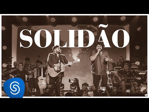 César Menotti e Fabiano - Solidão (DVD Memórias 2) [Vídeo Oficial]
