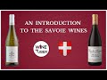 Intro To Savoie Wine Region Vins De Savoie