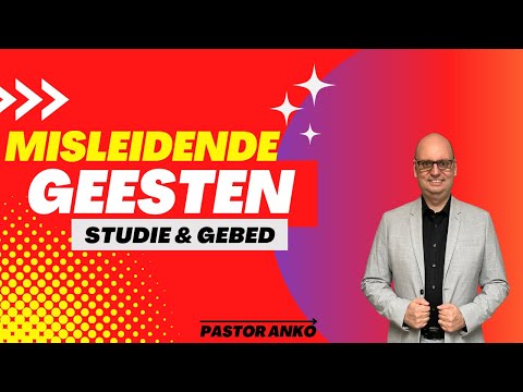 Wat zijn de Misleidende Geesten? | Openbaring 21:8 | Live gebed en bijbelstudie Pastor Anko