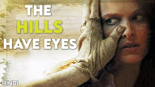 The Hills Have Eyes (2006) Story Explained + Facts | Hindi | Best Horror Remake