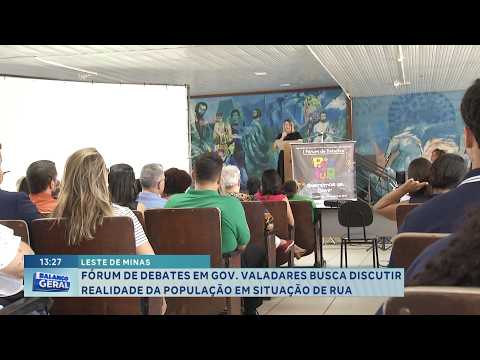 Governador Valadares: Fórum debate a realidade da população em situação de rua.