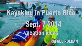 preview picture of video 'Kayaking Team-La Parguera, Puerto Rico-(GoPro Hero3+Black Edition)-Rafael Roldan (part1)'