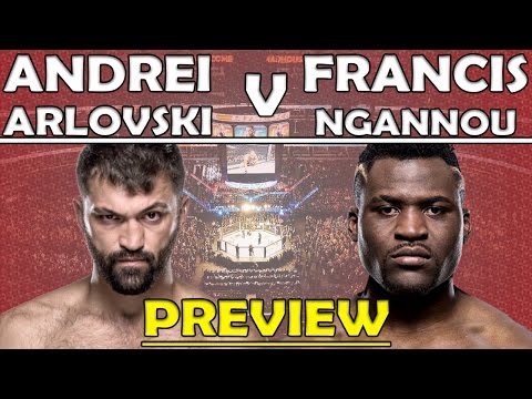 Andrei Arlovski V Francis Ngannou - Preview | UFC Fight Night - Denver