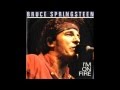 Bruce Springsteen - I'm On Fire, 1985 (Without ...