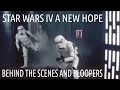 STAR WARS A NEW HOPE Behind The Scenes And Bloopers