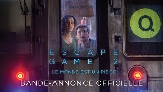 Escape Game 2  Le monde est un piège Film Trailer