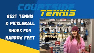 Best Tennis / Pickleball Shoes for Narrow Feet