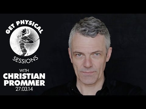 Get Physical Sessions Episode 17 with Christian Prommer