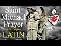 Oratio ad Sanctum Michaël : The St. Michael Prayer in Latin : Powerful Protection against evil