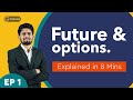EP 01 Basics Of Futures And Options Trading For Beginners With Examples In Hindi By Convey