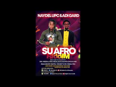 NA WEEI UMI - NAYDEL UPC & ADI GARD (SU AFRO RIDDIM)