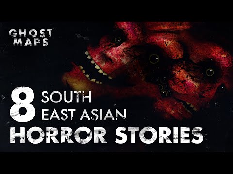 8 TRUE SOUTHEAST ASIAN HORROR STORIES | A YEAR OF TELLING SCARY STORIES - GHOST MAPS (VOL. 1)