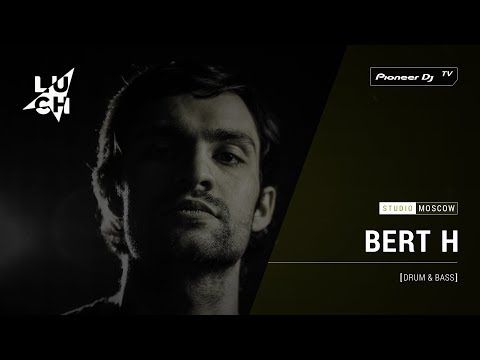 BERT H [ drum & bass ] @ Pioneer DJ TV | Moscow